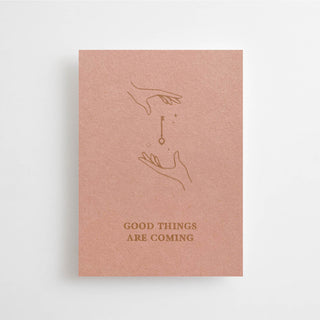 GOOD THINGS ARE COMING - MINIKARTE -