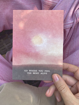 GO WHERE YOU FEEL THE MOST ALIVE - CARD -
