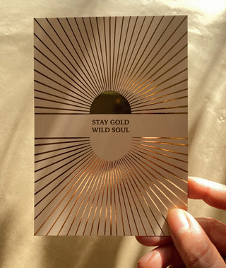 STAY GOLD WILD SOUL - KARTE MIT GOLDFOLIE