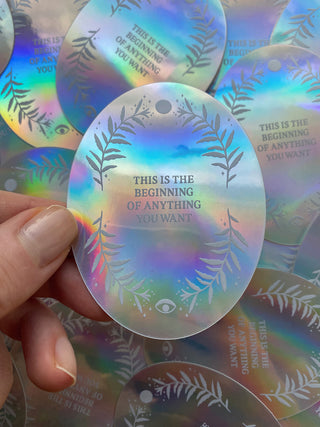 THIS IS THE BEGINNING OF ANYTHING YOU WANT - HOLOGRAPHISCHER STICKER -