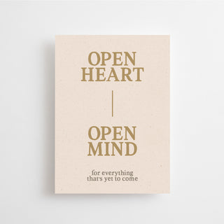 OPEN HEART - OPEN MIND ✨ FOR EVERYTHING THAT'S YET TO COME - MINIKARTE -