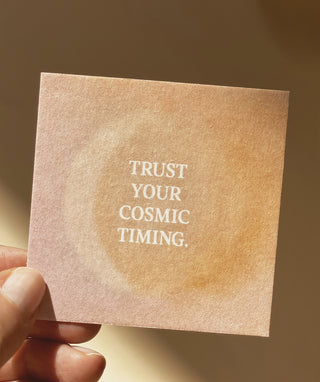 TRUST YOUR COSMIC TIMING - MINIKARTE -