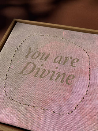 YOU ARE DIVINE - ORIGINAL LEINWAND AUS CANVAS 20 x 20 CM - MIT SCHATTENFUGENRAHMEN