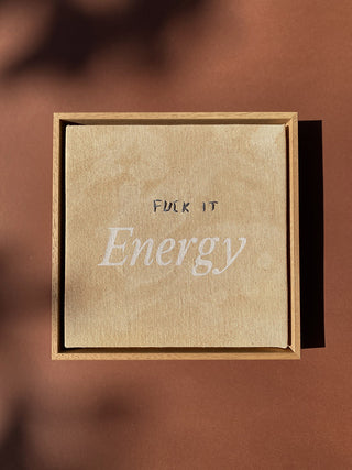 FUCK IT ENERGY - BEIGE - ORIGINAL LEINWAND AUS CANVAS 20 x 20 CM - MIT SCHATTENFUGENRAHMEN